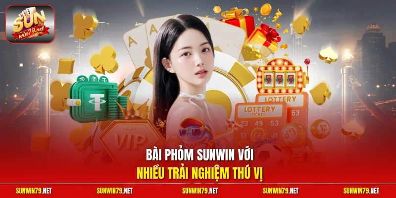 Bài Phỏm Sunwin – Game Đổi Thưởng Kịch Tính & Uy Tín 2026 12 Sunwin Bài Phỏm Sunwin với nhiều trải nghiệm thú vị
