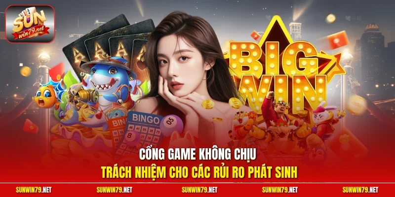Miễn trừ trách nhiệm Sunwin 3 Sunwin Cổng game không chịu trách nhiệm cho các rủi ro phát sinh